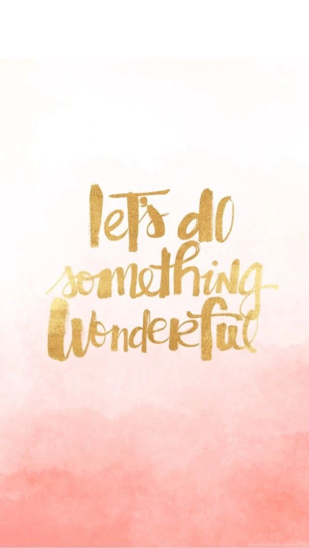 Background, Gold, Inspiration, Phone, Pink, Quote, Saying ...