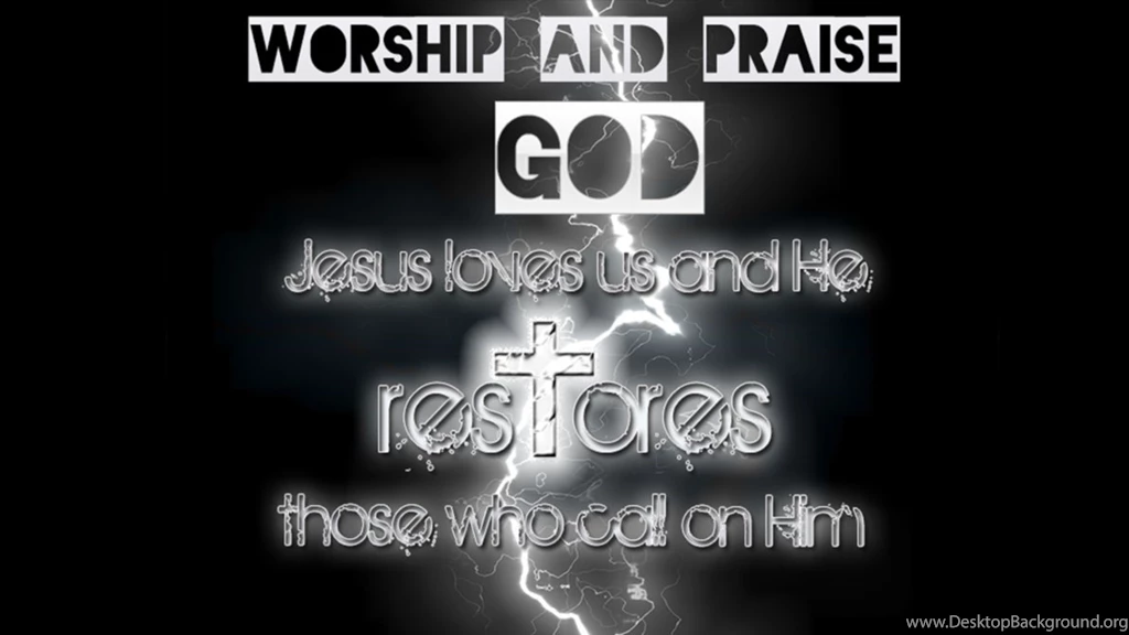 Worship And Praise God (wallpaper) By Christsaves On DeviantArt
