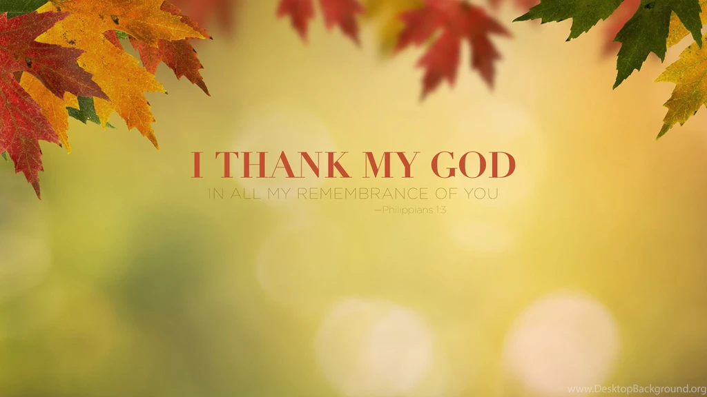 Wallpapers Praise Wednesday I Thank My God In All Remembrance Of ...