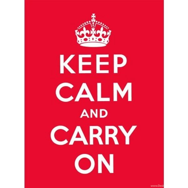 Keep Calm And Carry On