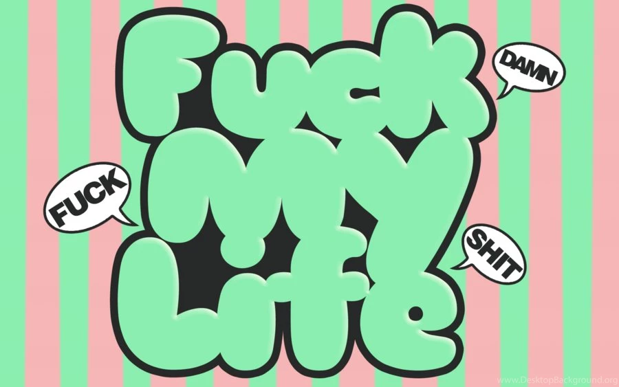 Fuck My Life By PoshPhotos On DeviantArt