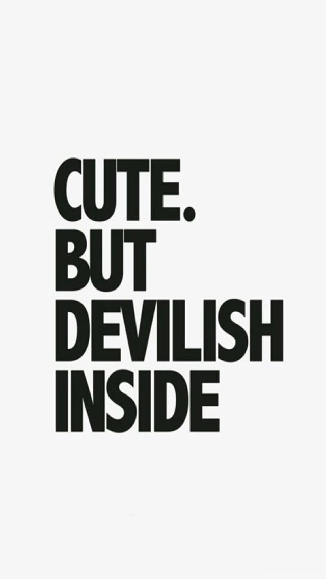 Cute But Devilish Inside Quote iPhone 5 Wallpapers / IPod Wallpapers ...
