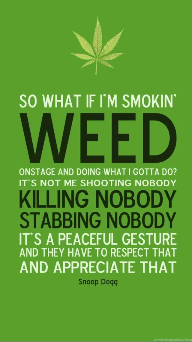 Marijuana Quote iPhone 5 Wallpapers (640x1136)