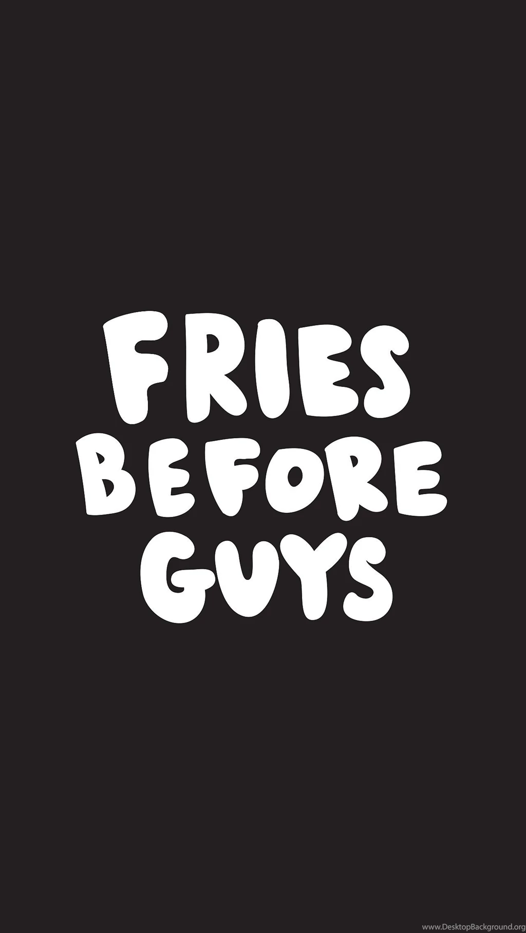 Fries Before Guys