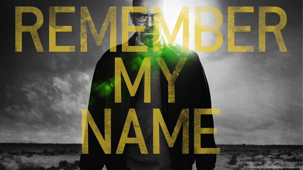 Download 1600x900 Breaking Bad Remember My Name Wallpapers