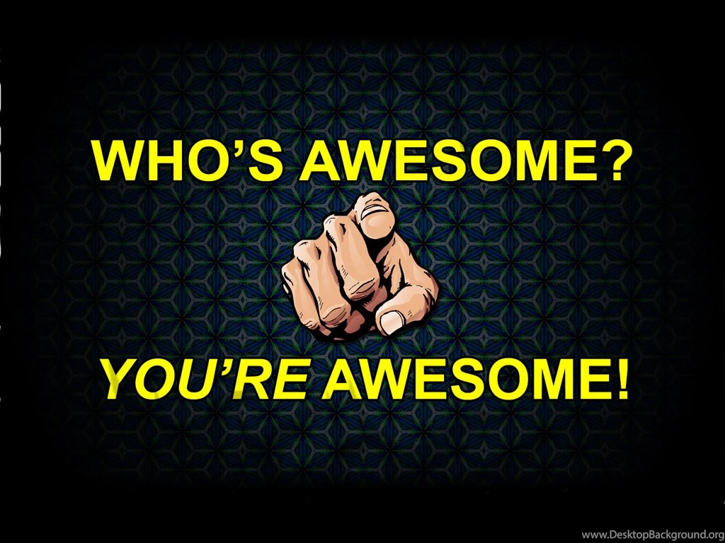 Wallpapers Awesomeness Text .4 1024x768