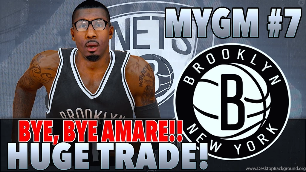 NBA2K15 Brooklyn Nets My GM Ep. 7 Trading Amare Stoudemire ...