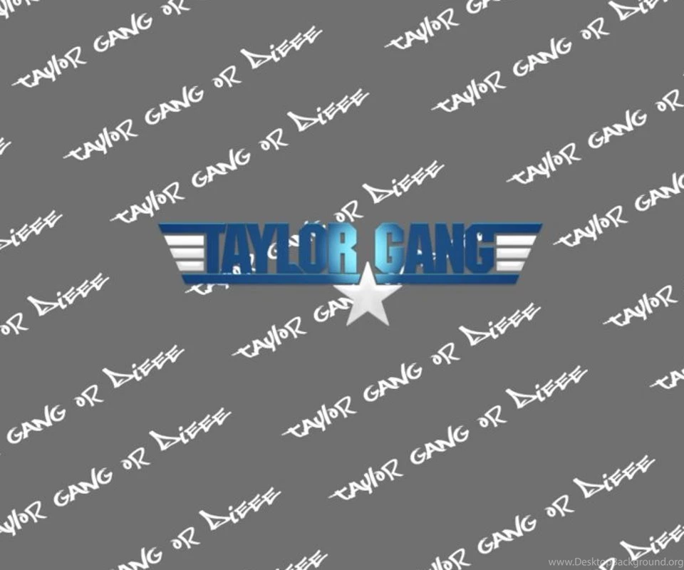 Taylor Gang Creative Backgrounds For Your Android Phone Download Free