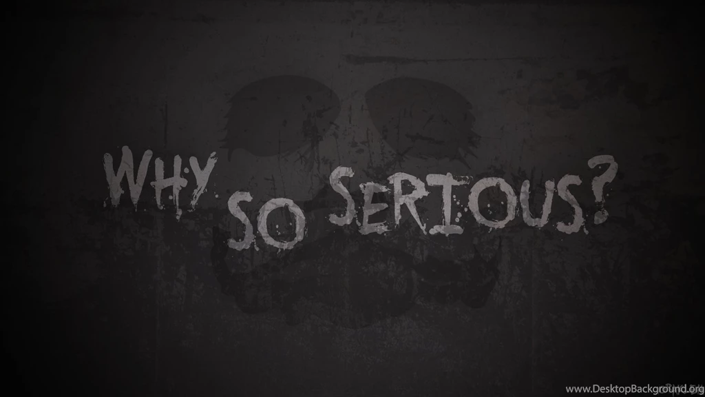 Why So Serious Wallpapers