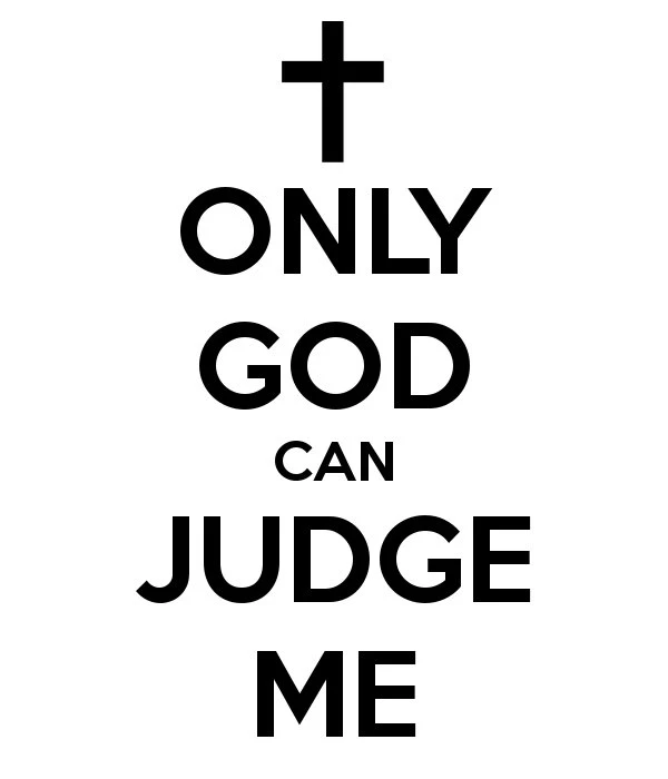 Переведи gods. Only God can judge me. Татуировка only God can judge me. С Богом надпись. Only God can judge me надпись.