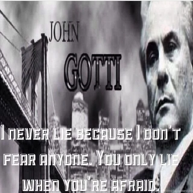 Sayings. Quotes. Words To Live By John Gotti