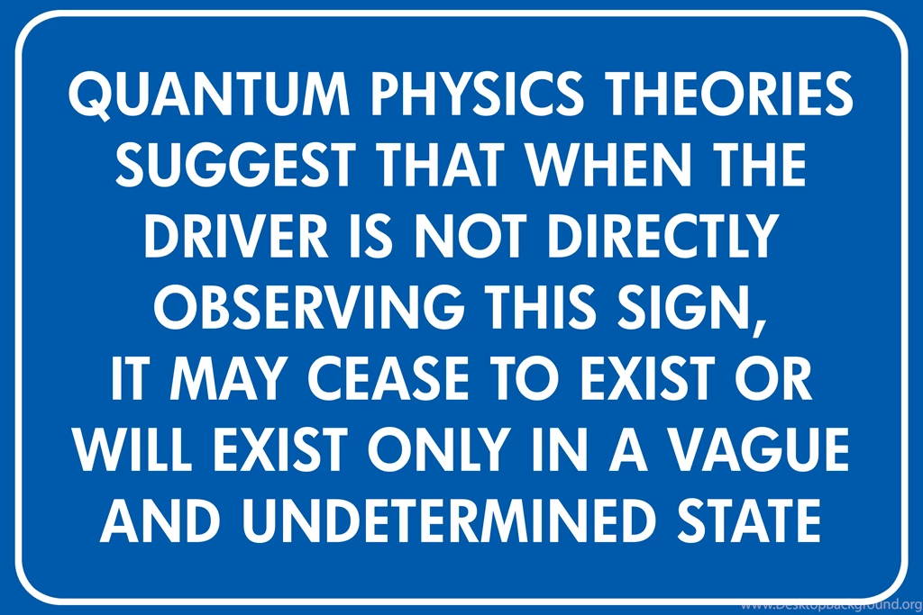 Signs Quantum Physics