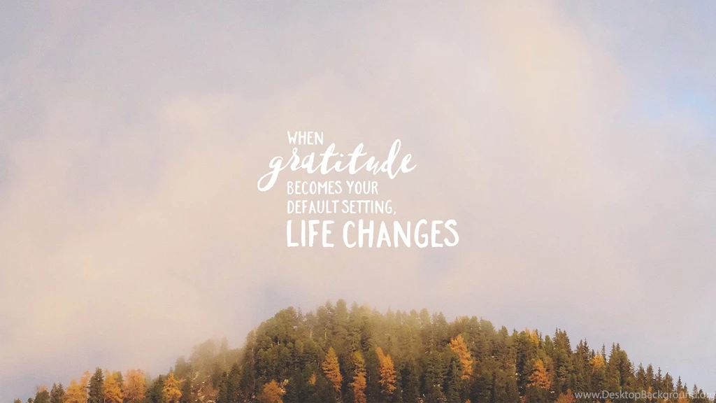 Wednesday Wallpaper: Gratitude Is Life Changing Jacob Abshire