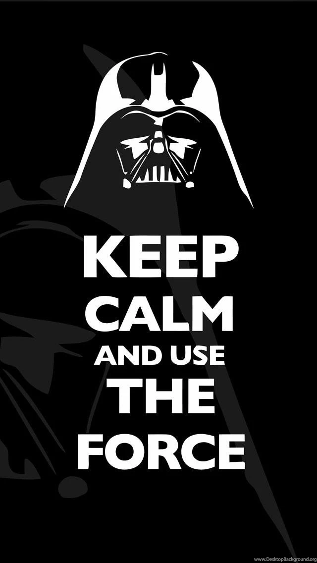 Keep Calm And Use The Force iPhone 5 Wallpapers (640x1136)
