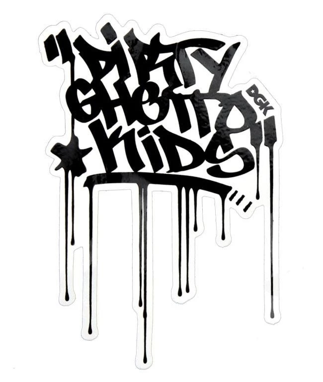 DGK = Dirty Ghetto Kids