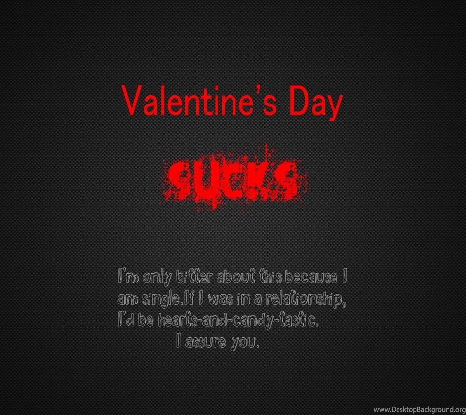Valentine's Day Sucks   Flikie Wallpapers