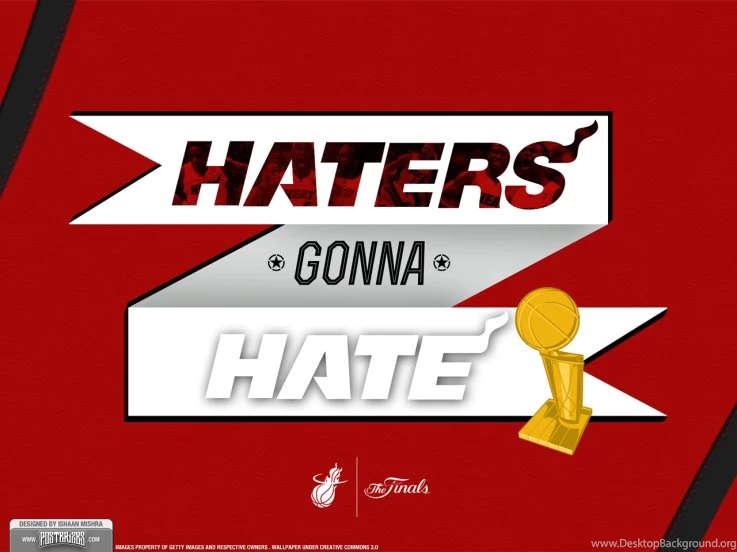 Miami Heat Haters Gonna Hate Wallpapers   Streetball