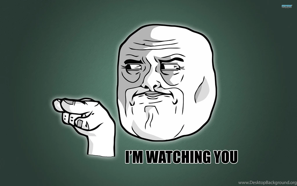 I M Watching You Meme Wallpapers » WallDevil Best Free HD Desktop ...