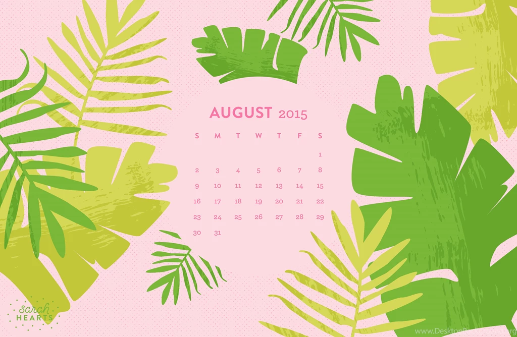 August 2015 Calendar Wallpapers Sarah Hearts