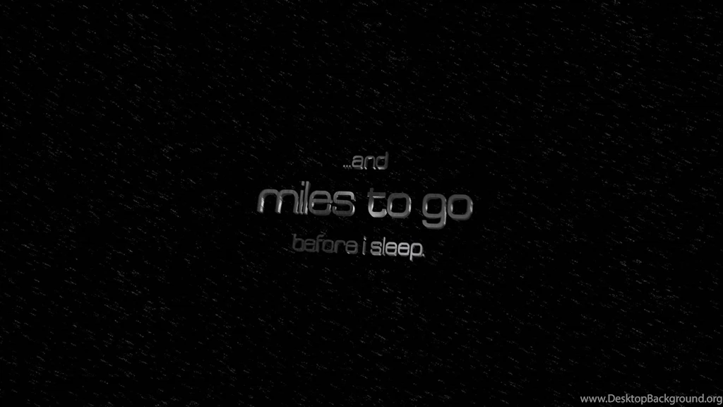 Animated Title Concept For "...and Miles To Go Before Is Sleep ...