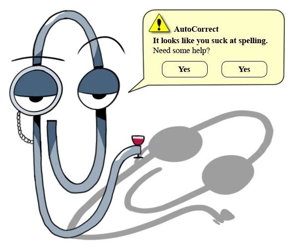 DeviantArt: More Like Clippy Is An Asshole: AutoCorrect By TitanAura