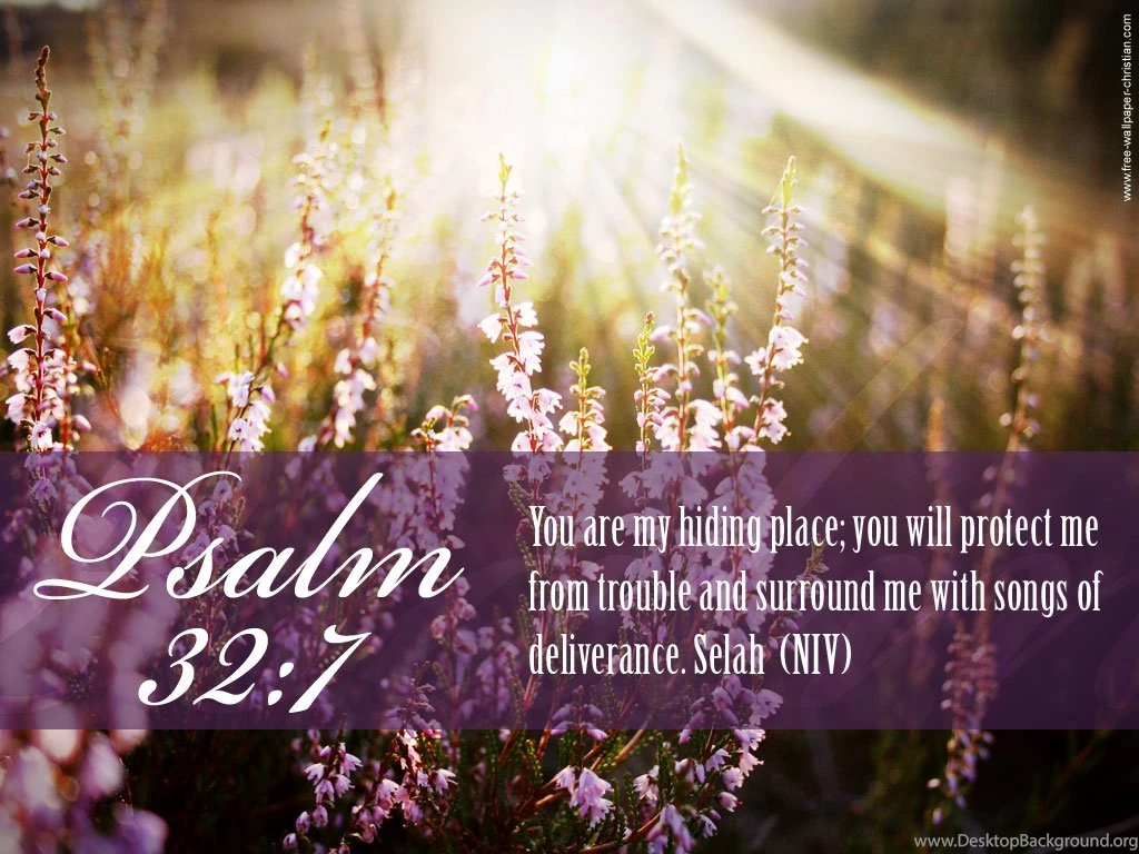 Psalm 32:7 My Hiding Place Wallpapers Christian Wallpapers And ...