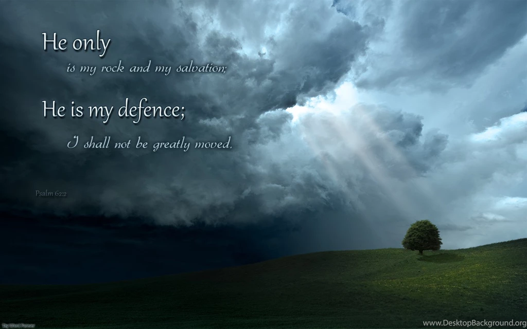Psalm 62:2 Wallpapers Christian Wallpapers And Backgrounds