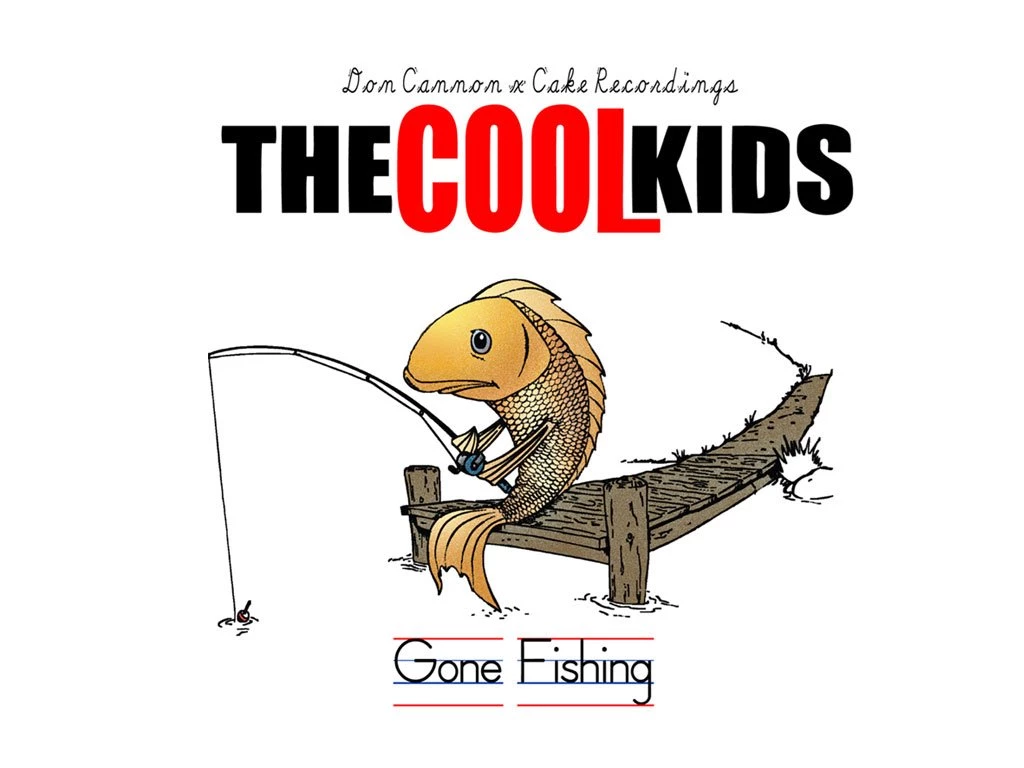 COOL KIDS: GONE FISHING MIXTAPE With Don Cannon