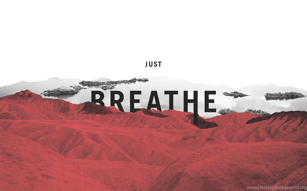 DESKTOP WALLPAPER PROJECT 6 JUST BREATHE The NEAT Blog