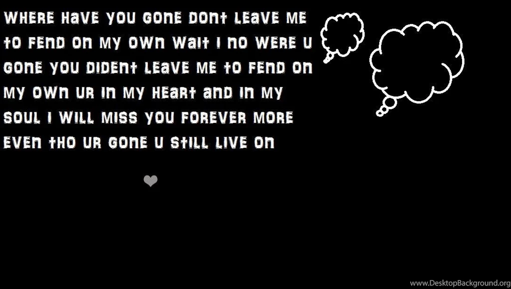 DONT LEAVE ME ALONE WALLPAPER (