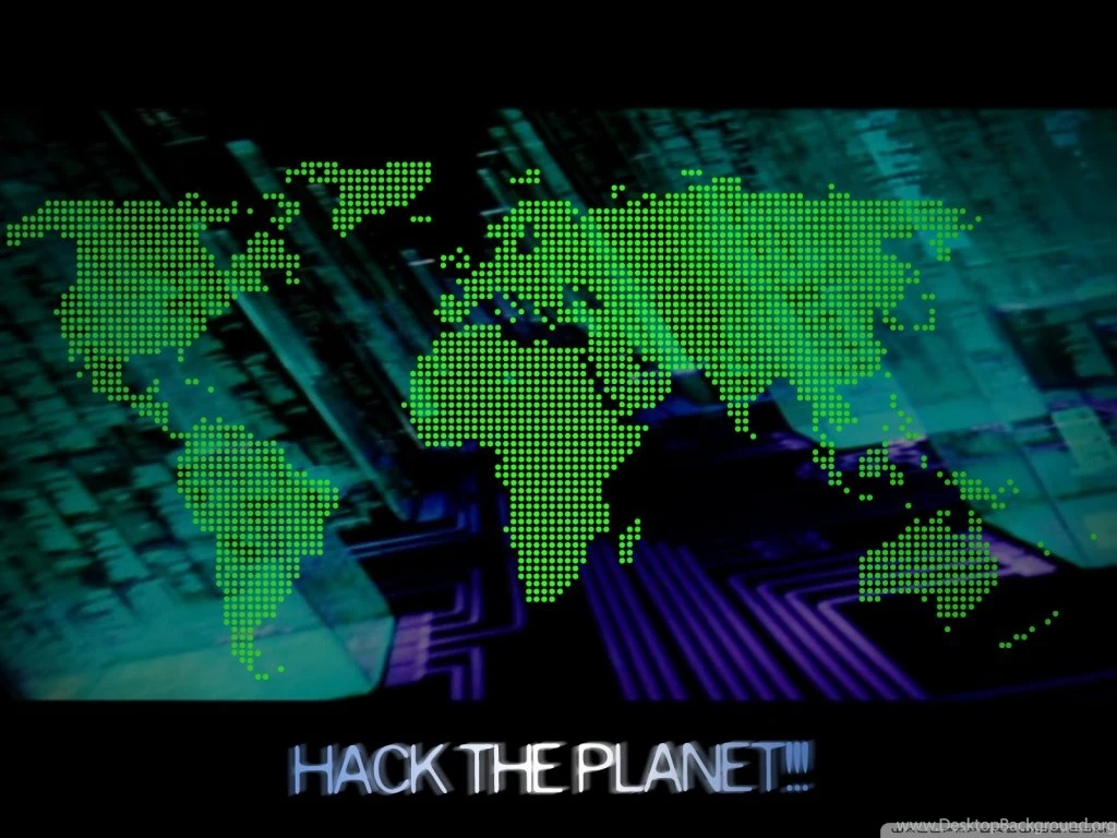Hack The Planet HD Desktop Wallpapers : High Definition : Mobile