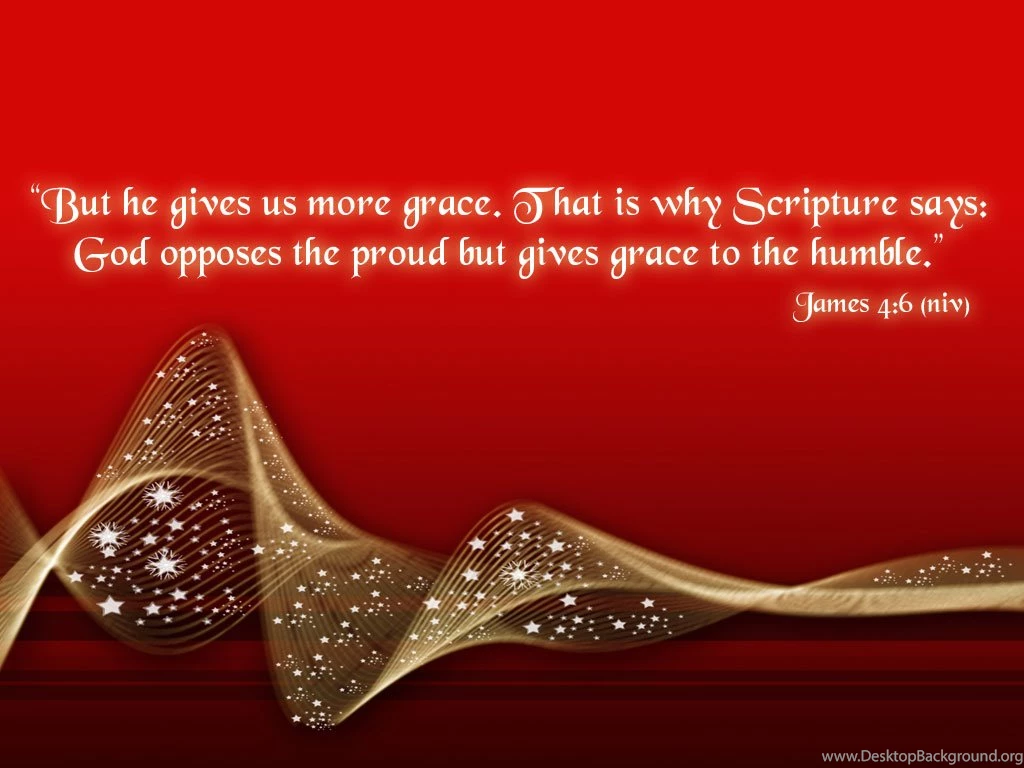 James 4:6 Favor To The Humble Wallpapers Christian Wallpapers ...