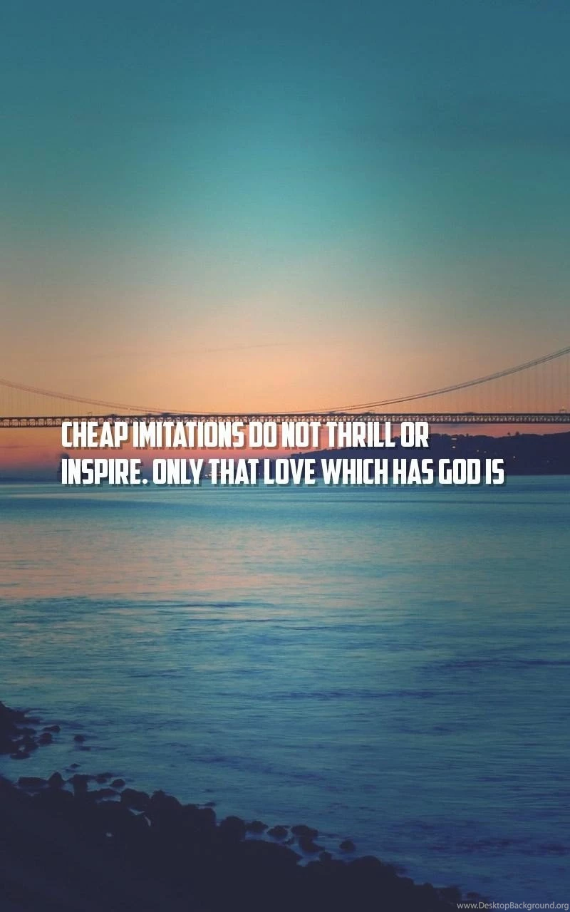 Will, Self Love Quotes Wallpapers Cheap Imitations Do Not Thrill ...