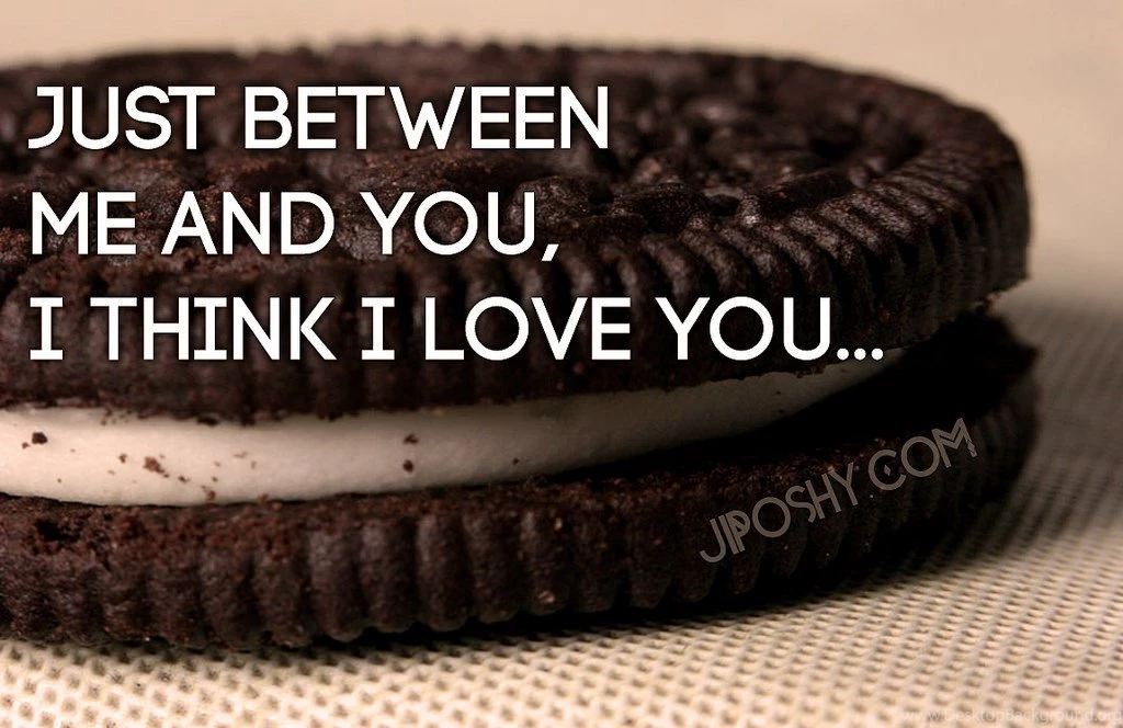 OREO LOVE YOU WALLPAPER JIPOSHY