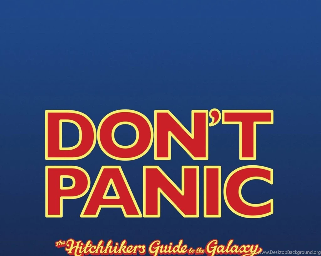 The Hitchhikers Guide To Galaxy Dont Panic Hd Wallpapers (