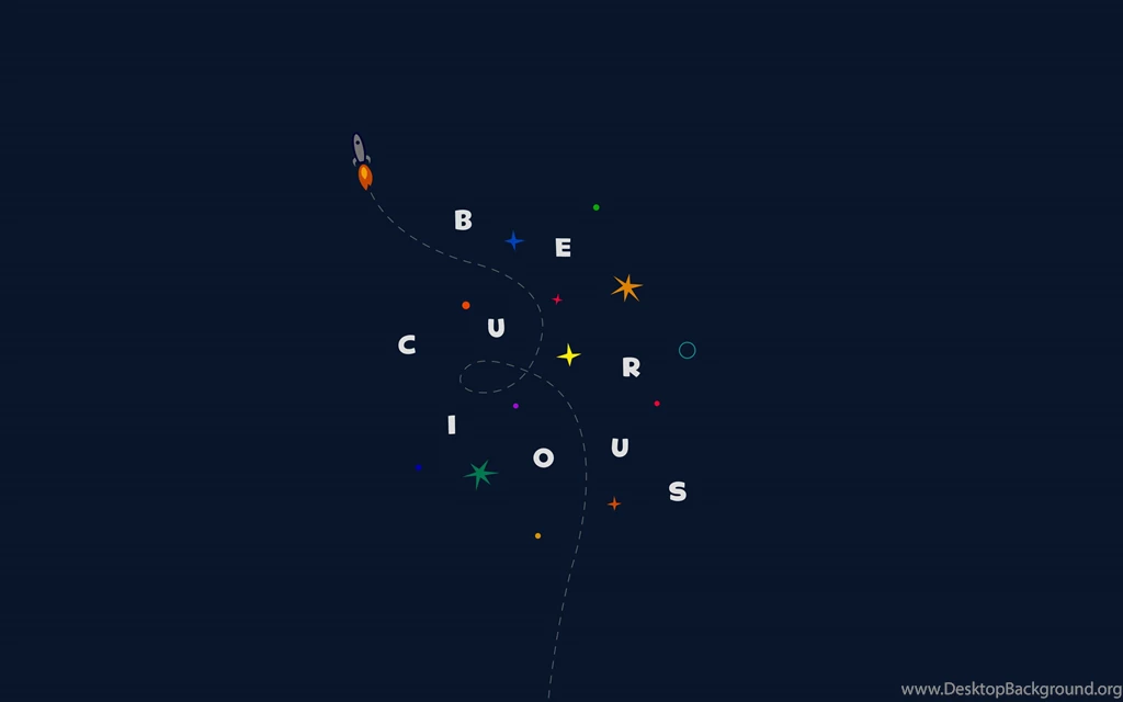 Be Curious A Free Wallpapers By Inkdryer Creative