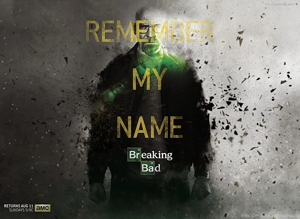 Breaking Bad Remember My Name Wallpapers