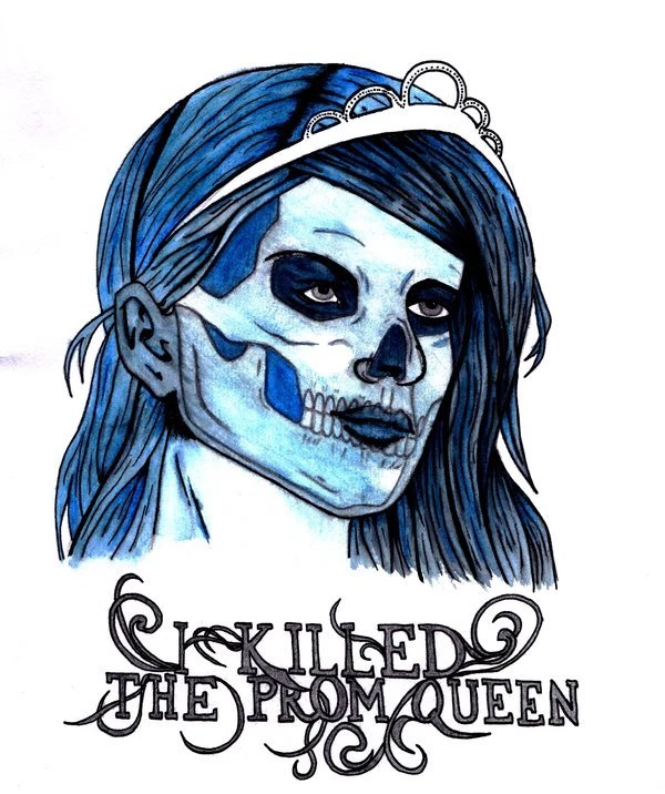 I Killed The Prom Queen By Danzig dan On DeviantArt