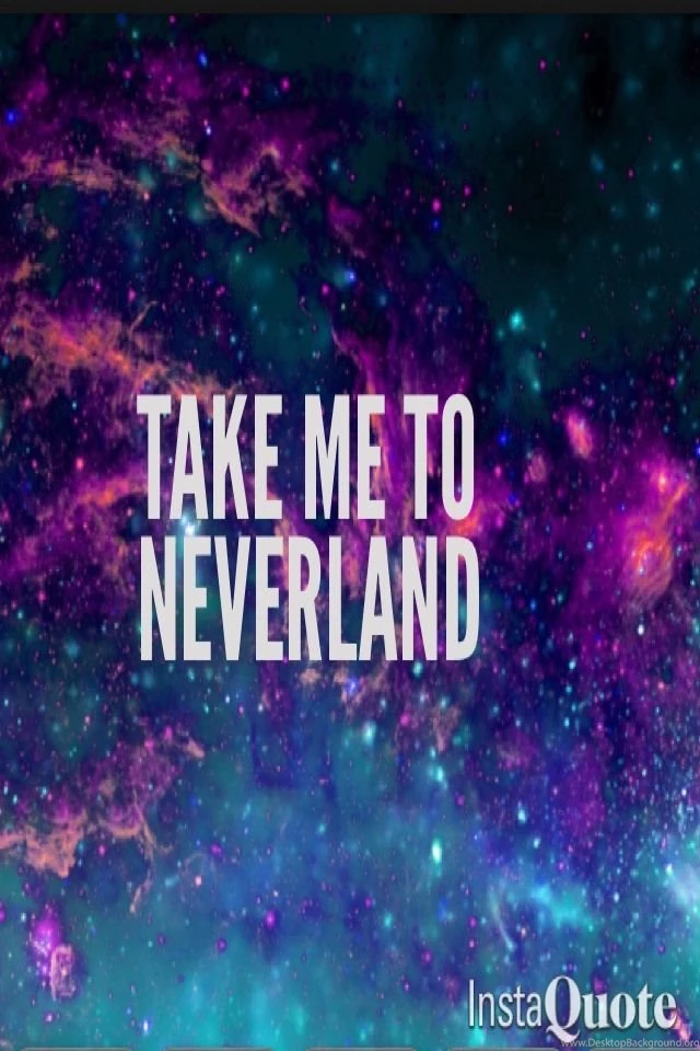 Fond D'écran / Wallpapers Take Me To Neverland