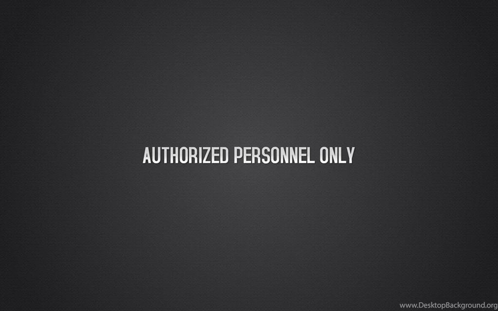 Authorized Personnel Only Inscription To Authorized Personnel HD ...