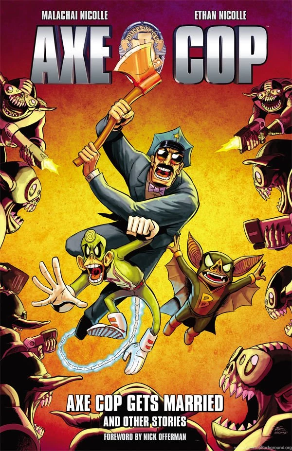 Is It Good? Axe Cop Volume 5: Axe Cop Gets Married And Other ...