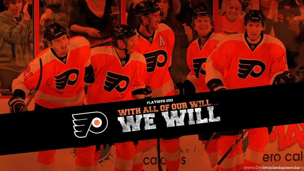 Philadelphia Flyers Playoff Wallpapers With All Of Our Will…We ...