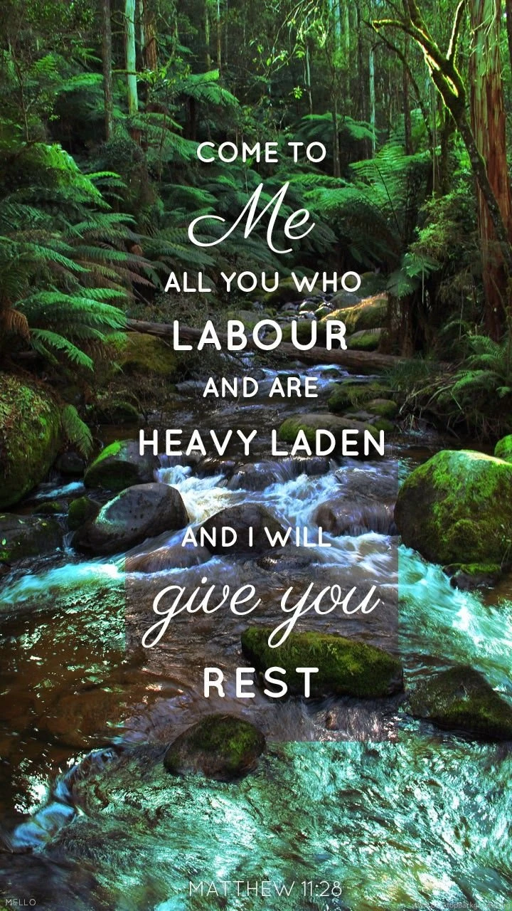 Come To Me All You Who Labour And Are Heavy Laden And I Will Give ...