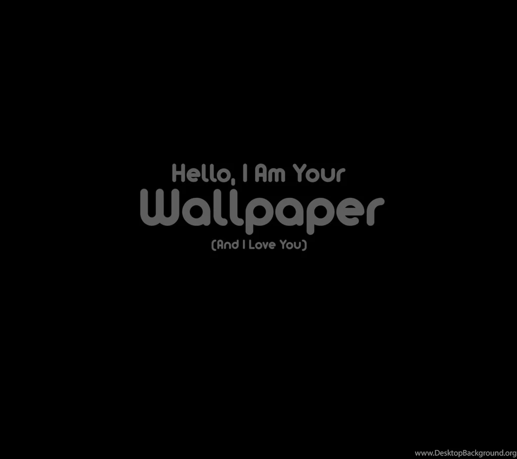 Hello I Am Your Wallpapers Wallpapers For Sony Xperia C3