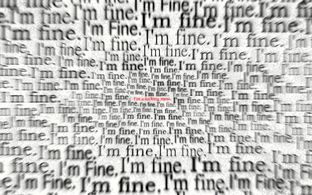 I'm Fine. [1366x768][OC] : Pikdit