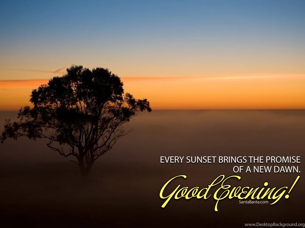 Good Evening Wallpapers