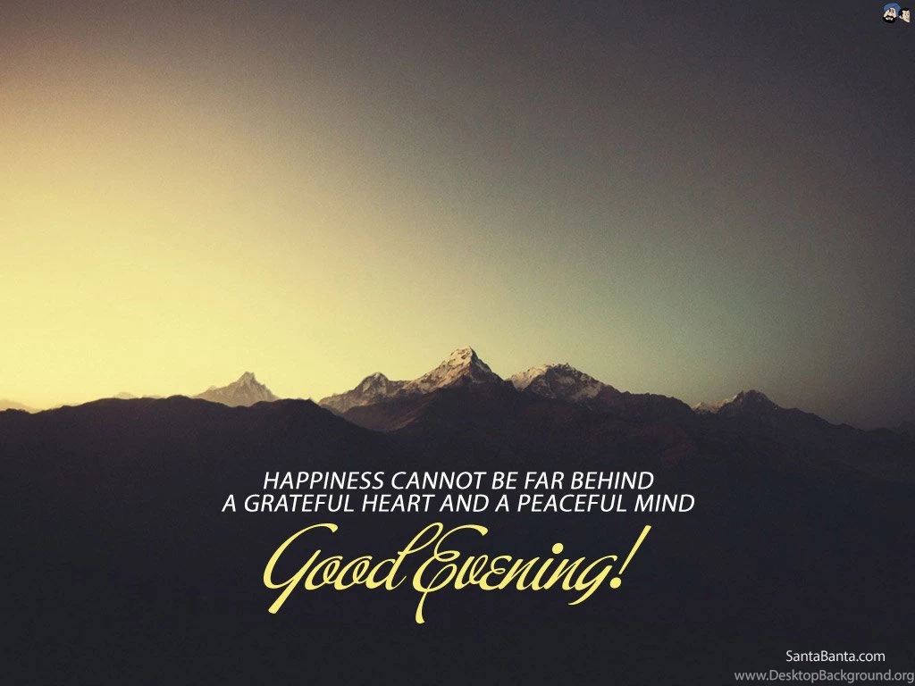 Good Evening Wallpapers