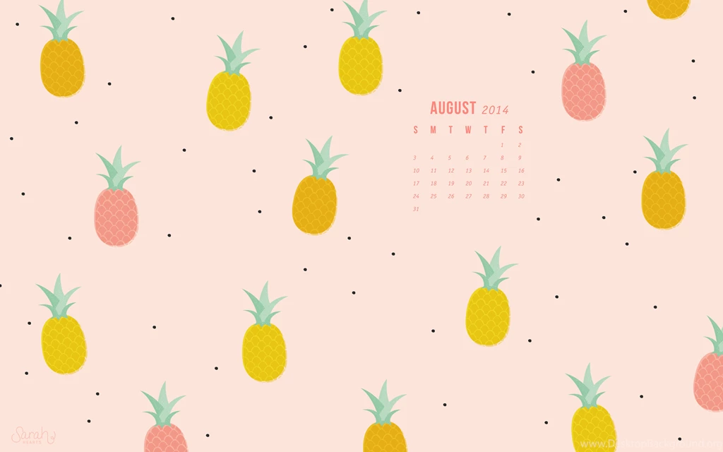August 2014 Pineapple Calendar Wallpapers Sarah Hearts