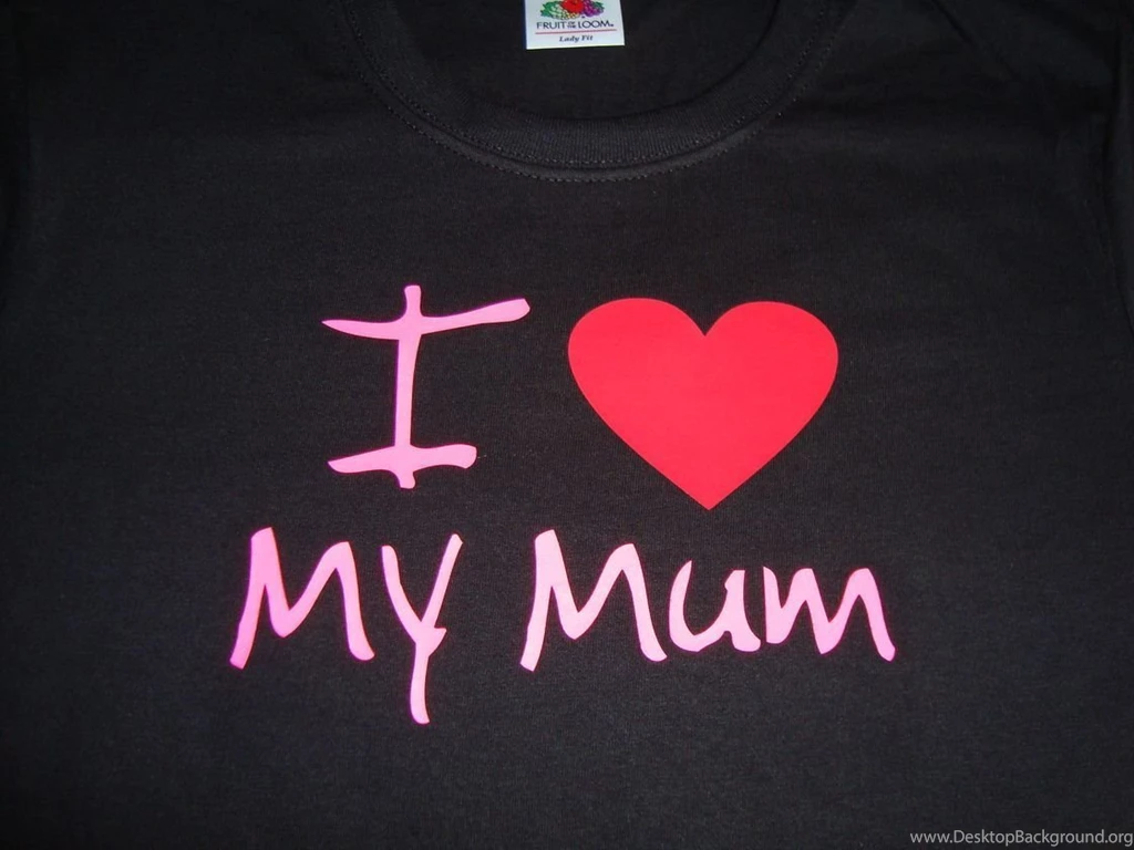 I Love My Mom Wallpapers Wallpapers Cave