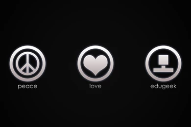 Peace, Love, Edugeek Wallpapers   Digital Art Wallpapers